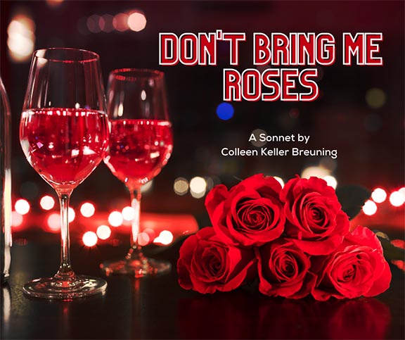 Don’t Bring Me Roses – Colleen Keller Breuning